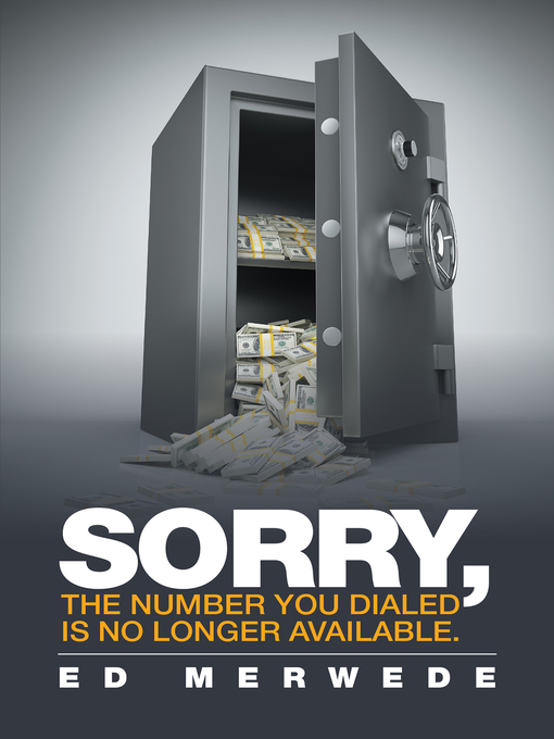 Title details for Sorry, the Number You Dialed Is No Longer Available by Ed Merwede - Available